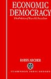 Economic Democracy: The Politics of Feasible Socialism