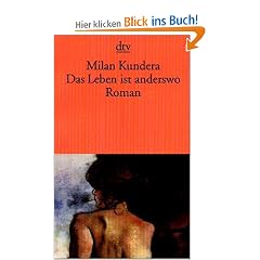 Das Leben ist anderswo: Roman