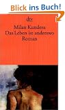 Das Leben ist anderswo: Roman