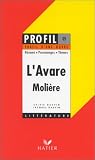 Profil D'Une Oeuvre: Moliere: L'Avare