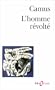 L'Homme Revolte (Folio Essais Series : No 15)