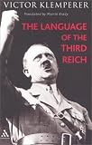 The Language of the Third Reich: Lti: Lingua Tertii Imperii