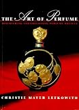 The Art of Perfume: Discovering and Collecting Perfume Bottles