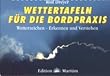 Wettertafeln f�r die Bordpraxis: Wetterzeichen - Erkennen und Verstehen