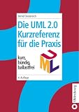 Die UML-Kurzreferenz 2.0 f&uuml;r die Praxis: kurz, b&uuml;ndig, ballastfrei - Bernd Oestereich