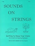 Sounds On Strings/getting to know your violin by Maxine A. Madden,Harry O. Spencer,Cynthia Stuart,Maxine Alburty Madden,Harry Spencer