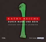 Durch Mark und Bein - 5 CDs. - Kathy Reichs