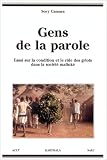 Gens de la parole : Essai sur la condition et le rôle des griots dans la société malinké
