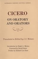 Cicero on Oratory and Orators (Landmarks in Rhetoric and Public Address)