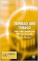 Trinidad and Tobago (Ethnic Conflict, Inequality and Public Sector Governance) (Ethnicity, Inequality Public Sector Governance S.) (Hardcover)