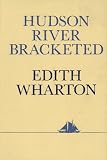 HUDSON RIVER BRACKETED (Hudson River Editions)