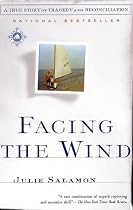 Facing the Wind: A True Story of Tragedy and Reconciliation