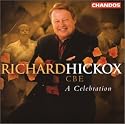 Richard Hickox CBE - A Celebration