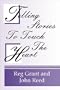 Telling Stories to Touch the Heart: How to Use Stories to Communicate God's Truth