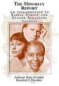 The Minority Report: An Introduction to Racial, Ethnic, and Gender Relations