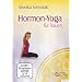 Hormon-Yoga f�r Frauen - nach Dinah Rodriguez