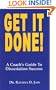 Get It Done! A Coach's Guide to Dissertation Success