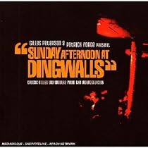 Sunday Afternoon at Dingwalls - Gilles Peterson & Patrick Forge Present