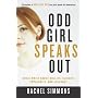 Odd Girl Speaks Out: Girls Write about Bullies, Cliques, Popularity, and Jealousy