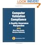 Computer Validation Compliance: A Quality Assurance Perspective