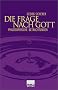 Die Frage nach Gott: Philosophische Betrachtungen