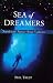 Sea of Dreamers: Travels with Famous Ocean Explorers