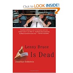 Lenny Bruce Is Dead: A Novel