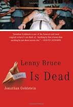 Lenny Bruce is Dead