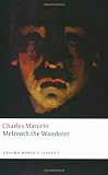 Melmoth the Wanderer (Oxford World's Classics)