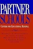 Partner Schools: Centers for Educational Renewal (Jossey Bass Education Series)