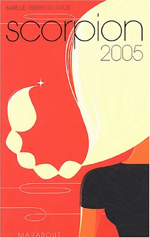 Scorpion : 23 octobre-22 novembre by Isabelle Teissier du Cros