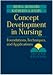 Concept Development in Nursing: Foundations, Techniques, and Applications: Foundations, Technqiues, and Applications