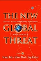 New Global Threat: Severe Acute Respiratory Syndrome & Its Impacts