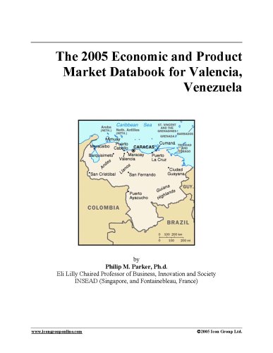 City Travel Guides Discounted  Search : The 2005 Economic and Product Market Databook for Valencia, Venezuela