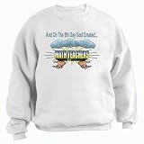 And On The 8th Day God Created MATH TEACHERS Adult Sweatshirt (Crewneck) Various Colors