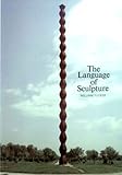 The Language of Sculpture: With 155 Illustrations