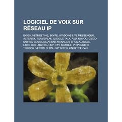 Logiciel de Voix Sur R Seau IP: Ekiga, NetMeeting, Skype, Windows Live Messenger, Asterisk, Teamspeak, Google Talk, Asd, Oovoo