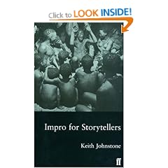 Impro for Storytellers: Theatresports and the Art of Making Things Happen