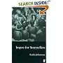 Impro for Storytellers: Theatresports and the Art of Making Things Happen