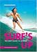Surf's Up: The Girls' Guide to Surfing 2nd Edition
