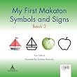 My First Makaton Symbols and Signs Book 3