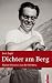 Bücher : Dichter am Berg: Alpine Literatur aus der Schweiz