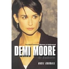 Demi Moore: The Most Powerful Woman in Hollywood