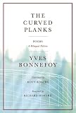 The Curved Planks: Poems / A Bilingual Edition (French Edition)