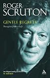 Gentle Regrets: Thoughts From a Life