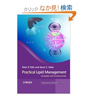 【クリックでお店のこの商品のページへ】Practical Lipid Management: Concepts and Controversies: Peter P. Toth, Kevin Maki: 洋書