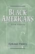 Black Americans (5th Edition) (Prentice-Hall Ethnic Groups in American Life Series)