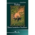 F�chse: Unsere heimlichen Nachbarn