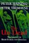 The Un-Dead: The Legend of Bram Stoker and Dracula (Literature & Criti)