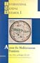 Across the Mediterranean Frontiers: Trade, Politics and Religion, 650-1450 AD (International Medieval Research)